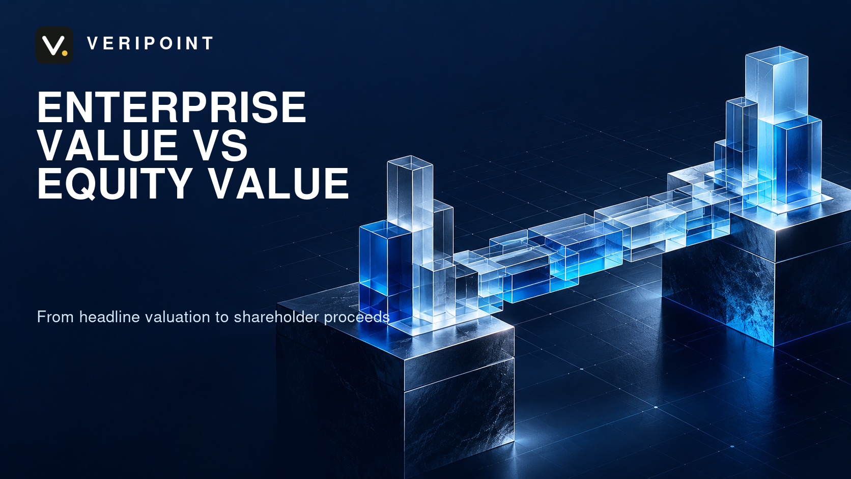 Veripoint enterprise value vs equity value cover showing a glass financial bridge between two value structures.